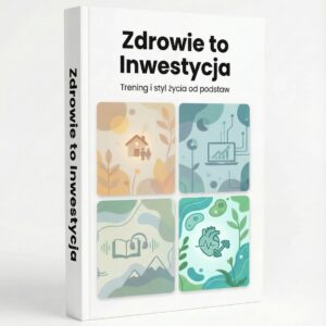Ebook "Zdrowie to Inwestycja"
